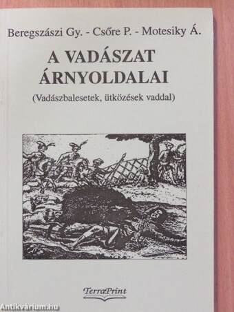 A vadászat árnyoldalai