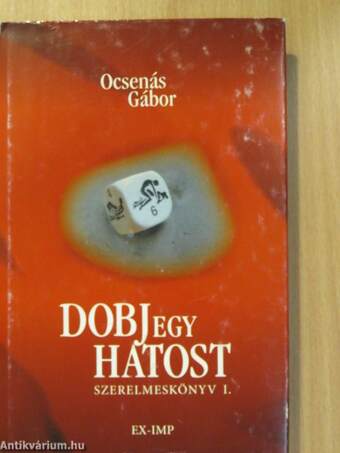 Dobj egy hatost