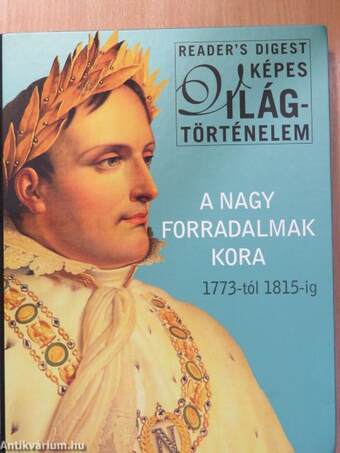 A nagy forradalmak kora 1773-tól 1815-ig