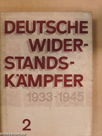 Deutsche Widerstandskämpfer 1933-1945 2.