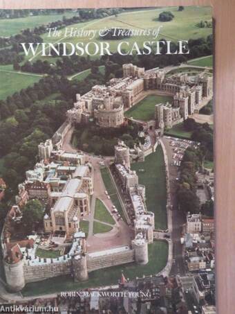 The History & Treasures of Windsor Castle