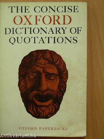 The Concise Oxford Dictionary of Quotations