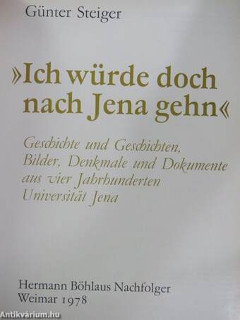 »Ich würde doch nach Jena gehn«