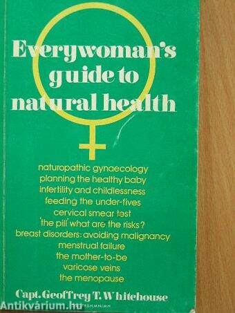 Everywoman's Guide to Natural Health