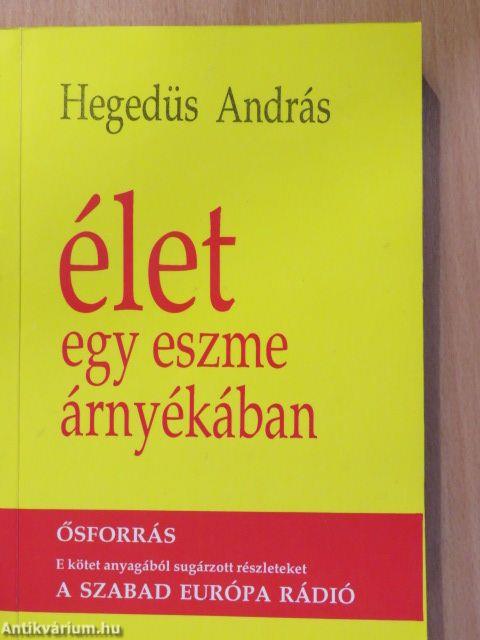 Élet egy eszme árnyékában (dedikált példány)