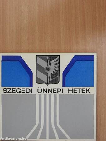 18. Szegedi Ünnepi Hetek