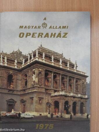 A Magyar Állami Operaház - 1975