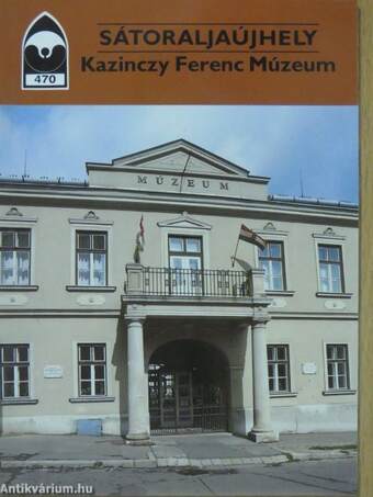 Sátoraljaújhely - Kazinczy Ferenc Múzeum