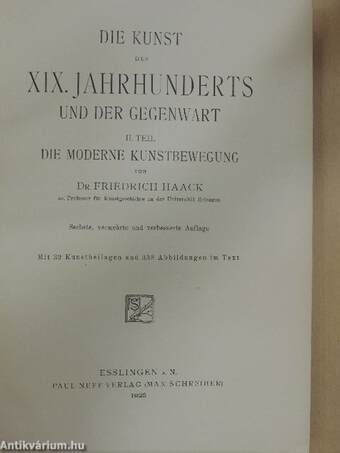 Die Kunst des XIX. Jahrhunderts und der Gegenwart I-II