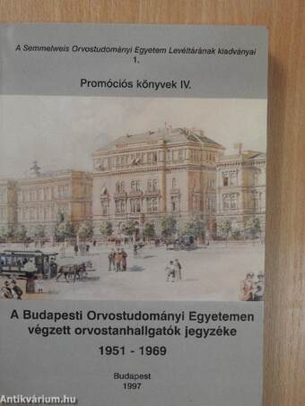 A Budapesti Orvostudományi Egyetemen végzett orvostanhallgatók jegyzéke 1951-1969