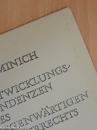 Entwicklungstendenzen des Gegenwärtigen Völkerrechts