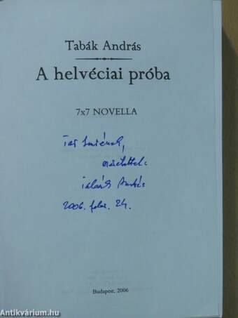 A helvéciai próba (dedikált példány)