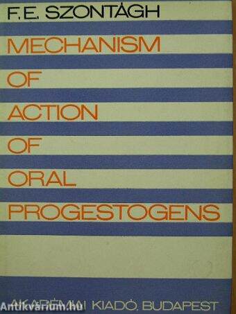 Mechanism of action of oral progrestogens