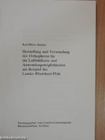 Herstellung und Verwendung des Orthophotos für die Luftbildkarte und Anwendungsmöglichkeiten am Beispiel des Landes Rheinland-Pfalz