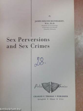 Sex Perversions and Sex Crimes