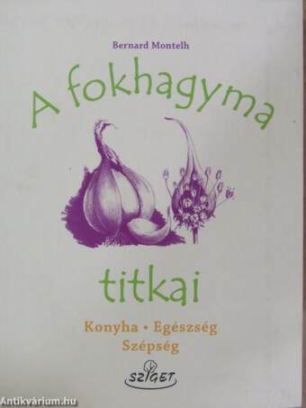 A fokhagyma titkai