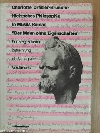 Nietzsches Philosophie in Musils Roman "Der Mann ohne Eigenschaften"