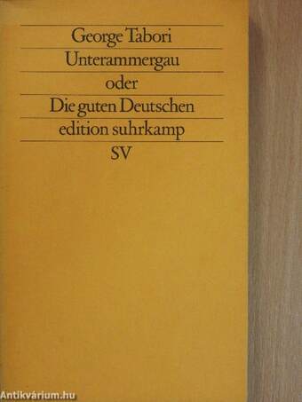 Unterammergau oder Die guten Deutschen