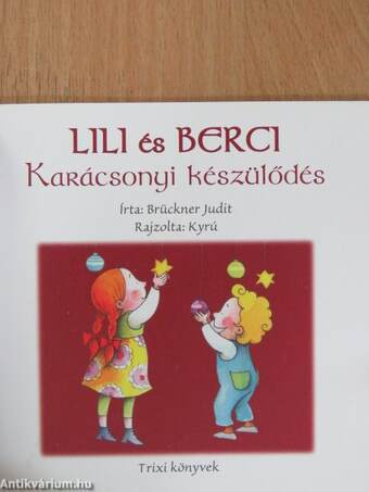 Lili és Berci - Karácsonyi készülődés