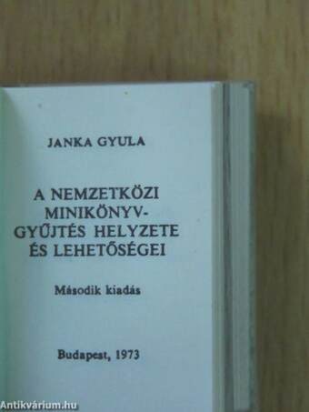 A nemzetközi miniatűrkönyv gyűjtés helyzete és lehetőségei (minikönyv)