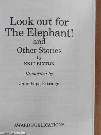 Look out for The Elephant! and Other Stories