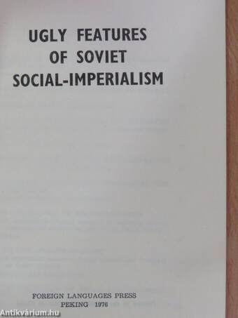 Ugly Features of Soviet Social-Imperialism