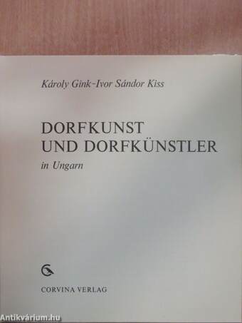 Dorfkunst und Dorfkünstler in Ungarn 