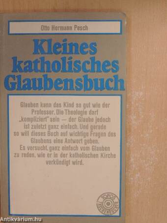 Kleines katholisches Glaubensbuch