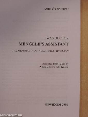 I was Doctor Mengele's Assistant