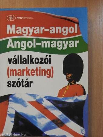 Magyar-angol/Angol-magyar vállalkozói (marketing) szótár