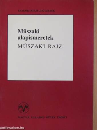 Műszaki alapismeretek - Műszaki rajz