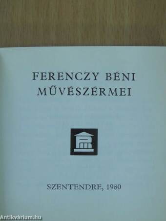 Ferenczy Béni művészérmei (minikönyv) (számozott)