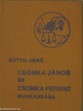 Csonka János és Csonka Ferenc munkássága (minikönyv)