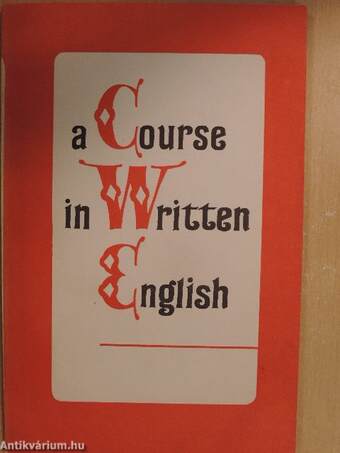 A Course in Written English