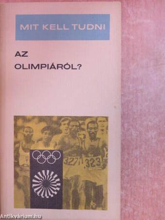 Mit kell tudni az olimpiáról?