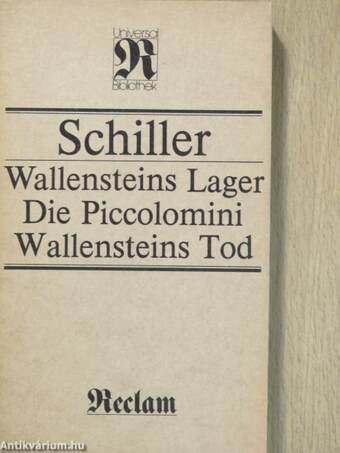 Wallensteins Lager/Die Piccolomini/Wallensteins Tod