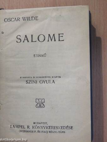 Salome/Lady Windermere legyezője/Az eszményi férj