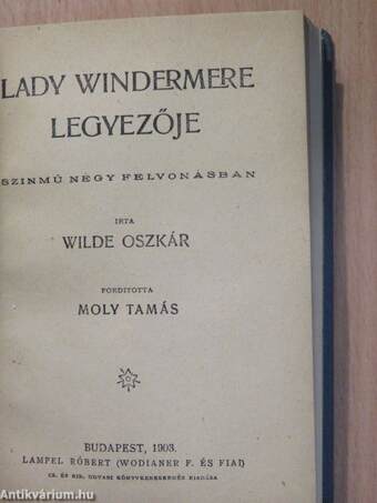 Salome/Lady Windermere legyezője/Az eszményi férj