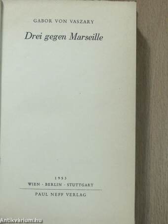 Drei gegen Marseille