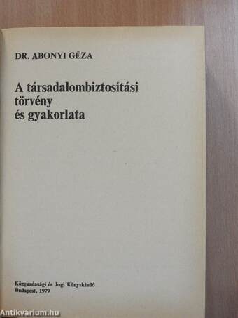 A társadalombiztosítási törvény és gyakorlata