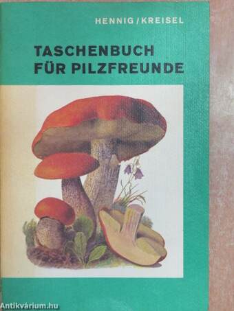 Taschenbuch für Pilzfreunde