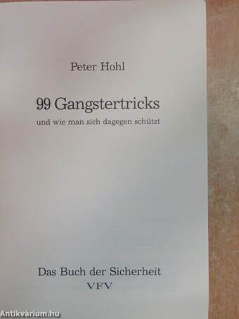 99 Gangstertricks und wie man sich dagegen schützt