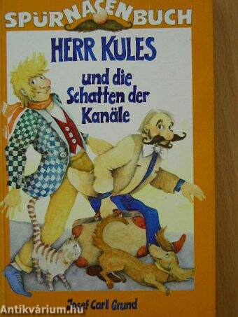 Herr Kules und die Schatten der Kanäle