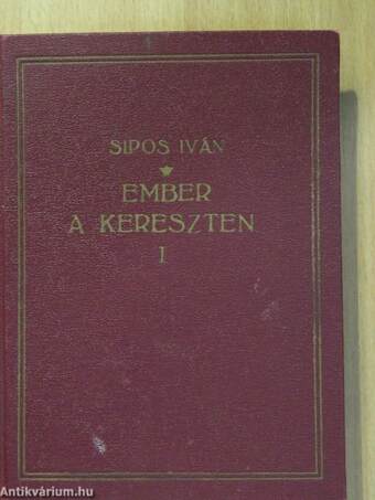 Ember a kereszten I-II.