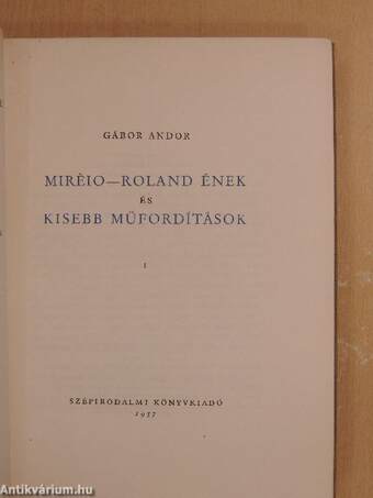 Miréio - Roland ének és kisebb műfordítások I-II.