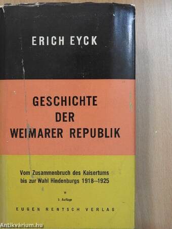 Geschichte der Weimarer Republik I-II.