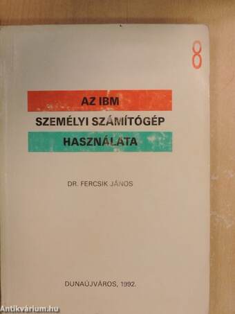 Az IBM személyi számítógép használata 8.