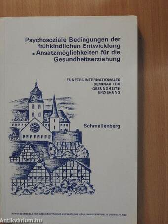 Psychosoziale Bedingungen der frühkindlichen Entwicklung