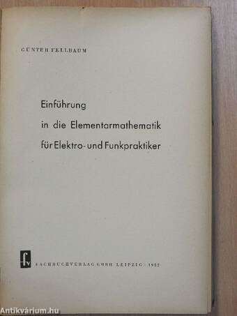 Einführung in die Elementarmathematik für Elektro- und Funkpraktiker