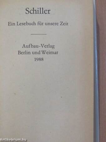 Schiller - Ein Lesebuch für unsere Zeit